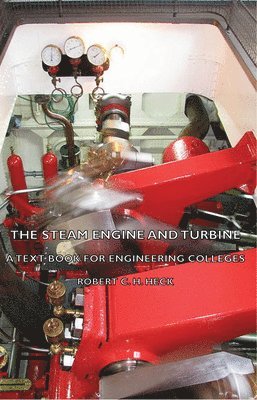 bokomslag The Steam Engine And Turbine - A Text Book For Engineering Colleges