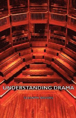 Cleanth. Brooks - Understanding Drama, Häftad