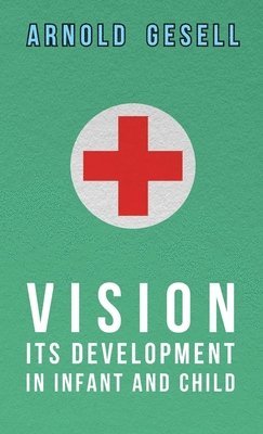Vision - Its Development In Infant And Child