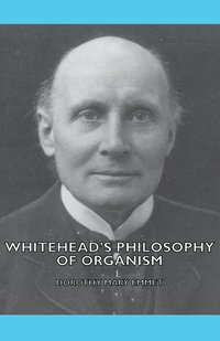 bokomslag Whitehead's Philosophy Of Organism