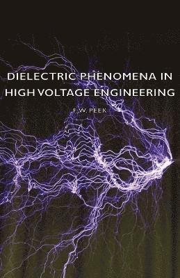 Dielectric Phenomena In High Voltage Engineering