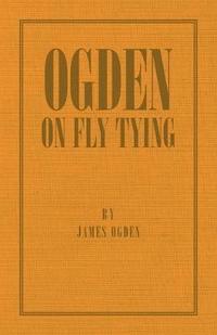 bokomslag Ogden On Fly Tying