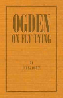 Ogden On Fly Tying 1