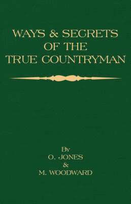 Ways and Secrets of the True Countryman 1