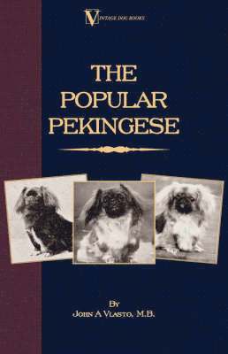 The Popular Pekingese ( A Vintage Dog Books Breed Classic) 1