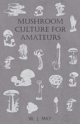 Mushroom Culture for Amateurs 1