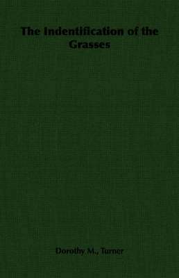 Dorothy M., Turner, Dorothy M. M. Turner - Indentification of the Grasses, Häftad
