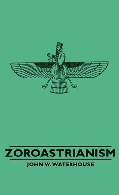 John W., Waterhouse, John W. Waterhouse - Zoroastrianism, Häftad