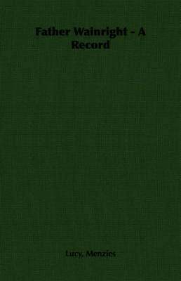 Father Wainright - A Record