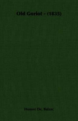 Old Goriot - (1835) 1