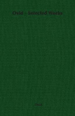 bokomslag Ovid - Selected Works