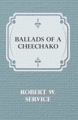 bokomslag Ballads of a Cheechako