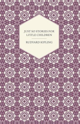 Just So Stories for Little Children