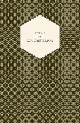 G.K., Chesterton - Poems Of G.K. Chesterton, Häftad