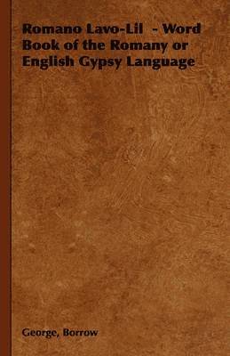 bokomslag Romano Lavo-Lil - Word Book of the Romany or English Gypsy Language