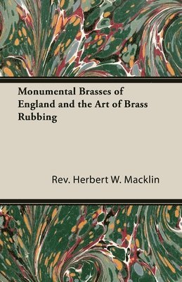 Monumental Brasses of England and the Art of Brass Rubbing 1