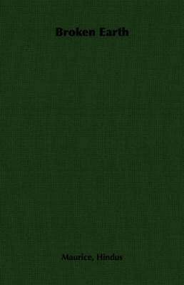 Maurice, Hindus, Maurice Hindus - Broken Earth, Häftad