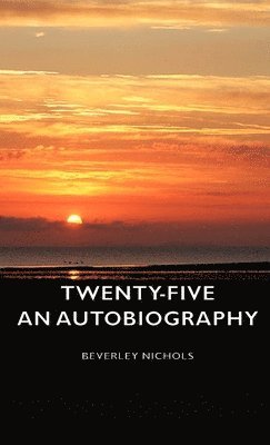 Twenty-Five - An Autobiography 1