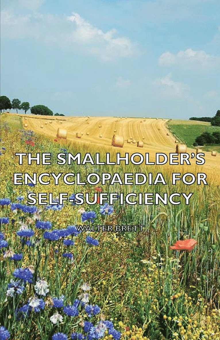 The Smallholder's Encyclopaedia for Self-Sufficiency 1