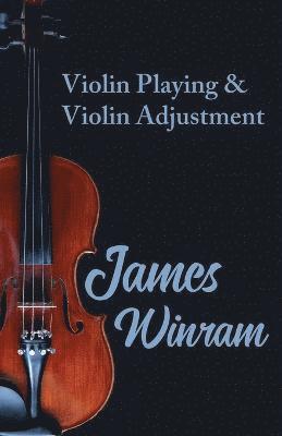 Violin Playing and Violin Adjustment 1