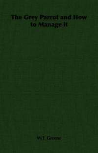 bokomslag Grey Parrot and How to Manage it