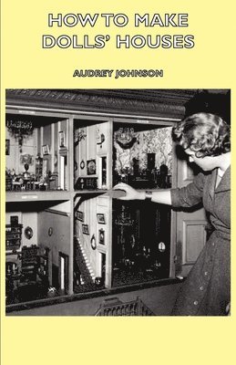 bokomslag How to Make Dolls' Houses