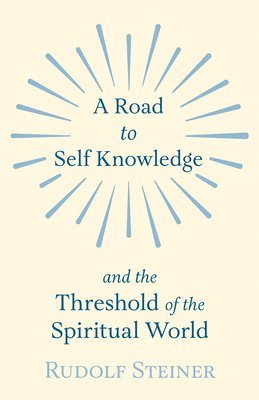 bokomslag Road to Self Knowledge And The Threshold of The Spiritual World