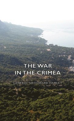 General Sir Edward Hamley, Edward Hamley - War in the Crimea, Häftad