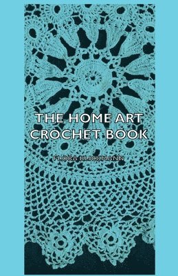 Flora Klickmann - Home Art Crochet Book, Häftad