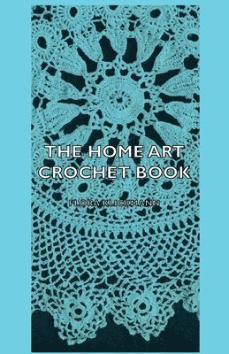 The Home Art Crochet Book 1