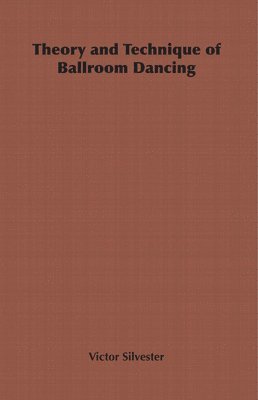 bokomslag Theory and Technique of Ballroom Dancing