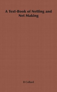 bokomslag Text-Book of Netting and Net Making
