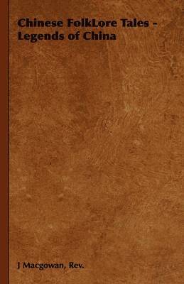 Chinese FolkLore Tales - Legends of China