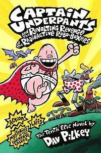 bokomslag Captain Underpants and the Revolting Revenge of the Radioactive Robo-Boxers