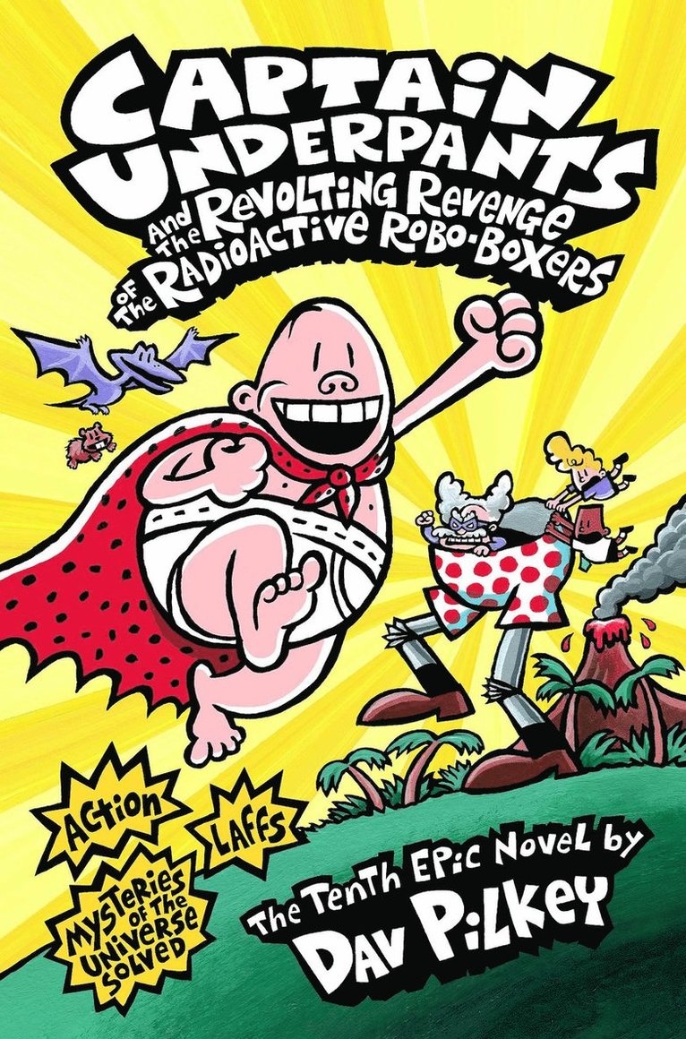 Dav Pilkey - Captain Underpants and the Revolting Revenge of the Radioactive Robo-Boxers, Häftad