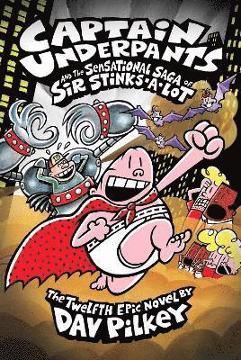 bokomslag Captain Underpants and the Sensational Saga of Sir Stinks-A-Lot