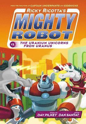 bokomslag Ricky Ricotta's Mighty Robot vs The Uranium Unicorns from Uranus