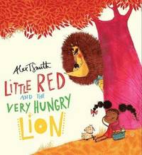 bokomslag Little Red and the Very Hungry Lion