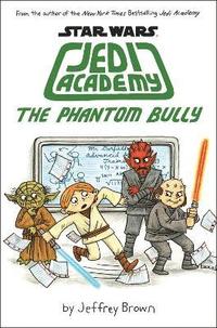bokomslag Jedi Academy - The Phantom Bully