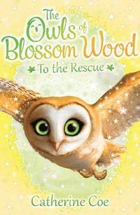 bokomslag The Owls of Blossom Wood: To the Rescue