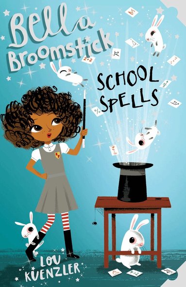Lou Kuenzler - Bella Broomstick : School Spells, Häftad