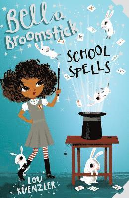 Bella Broomstick : School Spells 1