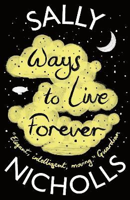Sally Nicholls - Ways to Live Forever, Häftad