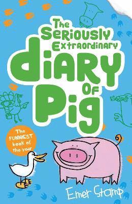 bokomslag The Seriously Extraordinary Diary of Pig