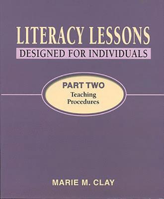 Literacy Lessons: Designed for Individuals: Part  Two - Teaching Procedures 1