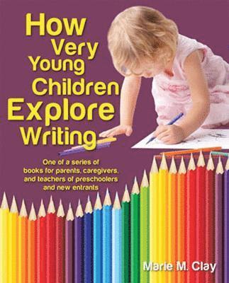 bokomslag How Very Young Children Explore Writing