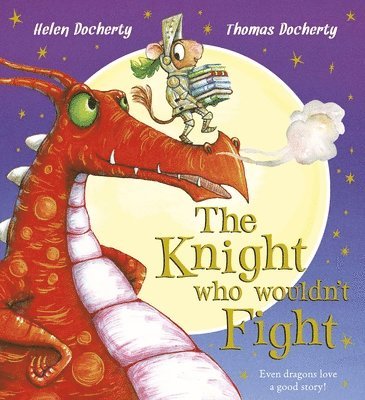 Helen Docherty - The Knight Who Wouldn't Fight, Häftad