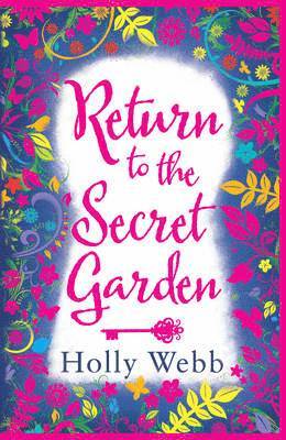 Holly Webb - Return to the Secret Garden, Häftad