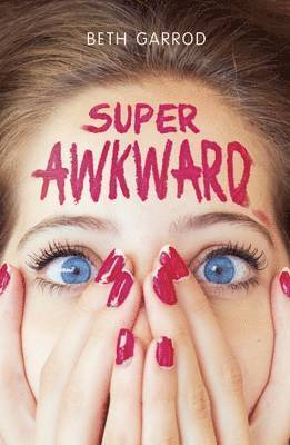 Garrod, B: Super Awkward