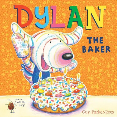 Guy Parker-Rees - Dylan the Baker, Häftad
